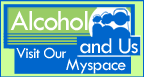 Alcohol and Us Myspace